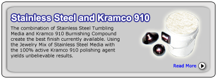 Stainless Steel Tumbling Media and Kramco 910 Burnishing Compound