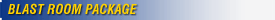 Blast Room Package