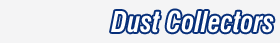 Dust Collectors