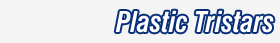 Plastic Tristars