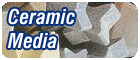 Ceramic Media