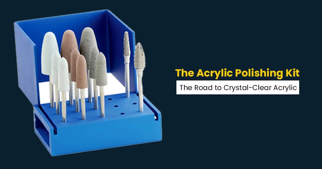 The Acrylic Polishing Kit The Road to CrystalClear Acrylic Kramer