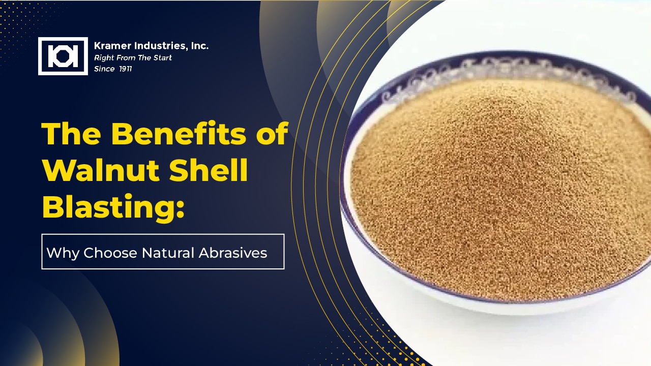 Benefits of Walnut shell Blasting-Kramer
