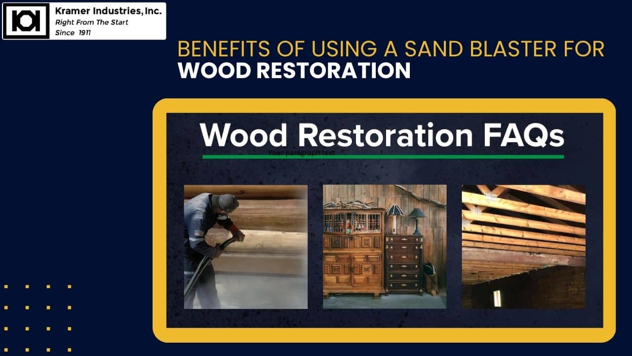 sand blaster for wood | Kramer